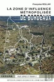 La Zone D'Influence Métropolisée De Bordeaux