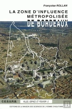 Bertrand.pt - La Zone D'Influence Métropolisée De Bordeaux