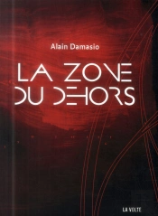 La Zone Du Dehors