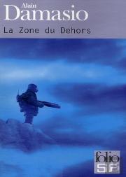 La Zone Du Dehors