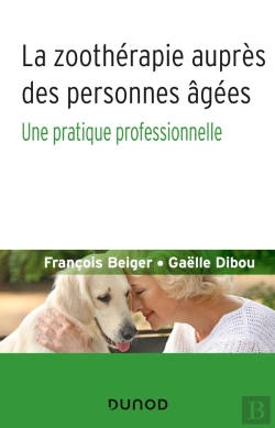 Bertrand.pt - La Zoothérapie Auprès Des Personnes Âgées ; Une Pratique Professionnelle