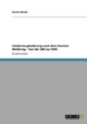 Laã‚Â¤Nderneugliederung Nach Dem Zweiten Weltkrieg - Von Der Sbz Zur Ddr
