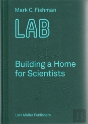 Lab Building A Home For Scientists /Anglais
