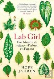 Lab Girl ; Une Histoire De Science, D'Arbres Et D'Amour