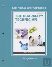 Lab Manual And Workbook For The Pharmacy Technician