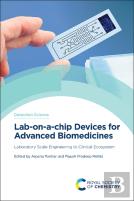 Lab-On-A-Chip Devices For Advanced Biomedicines
