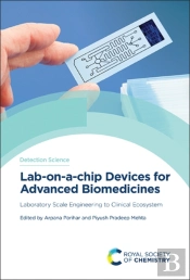 Lab-On-A-Chip Devices For Advanced Biomedicines
