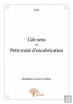 Bertrand.pt - L'Ab-Sens Et Petit Traite D'Encubrication