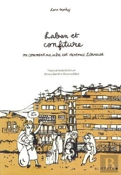 Laban Et Confiture Ou Comment Ma Mère Est Devenue Libanaise