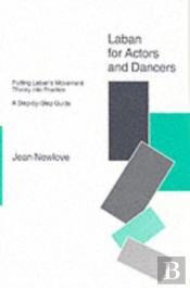 Laban For Actors And Dancers
