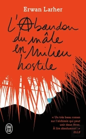 L'Abandon Du Mâle En Milieu Hostile