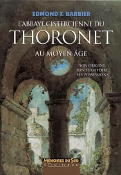 L'Abbaye Cistercienne Du Thoronet Au Moyen-Age