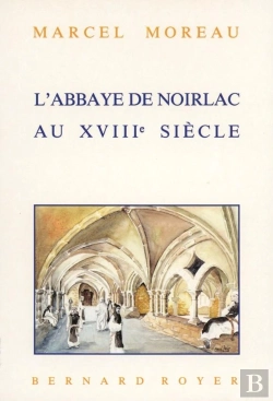 Bertrand.pt - L'Abbaye De Noirlac Au Xviii Siècle