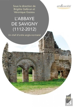 Bertrand.pt - L'Abbaye De Savigny (1112-2012) ; Un Chef D'Oeuvre Anglo-Normand