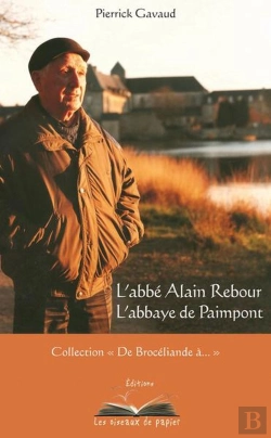 Bertrand.pt - L'Abbe Alain Rebour - L'Abbaye De Paimpont