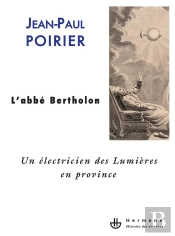 L'Abbé Bertholon ; Un Électricien Des Lumières En Province