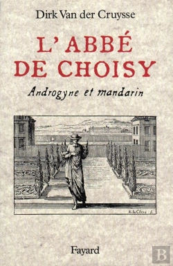 Bertrand.pt - L'Abbé De Choisy : Androgyne Et Mandarin