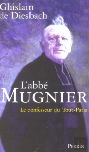 L'Abbe Mugnier, Le Confesseur Du Tout-Paris