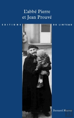 Bertrand.pt - L'Abbé Pierre Et Jean Prouvé