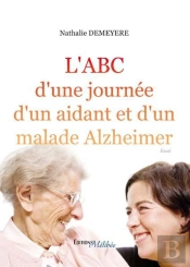 L'Abc D Une Journee D Un Aidant Malade Alzheimer