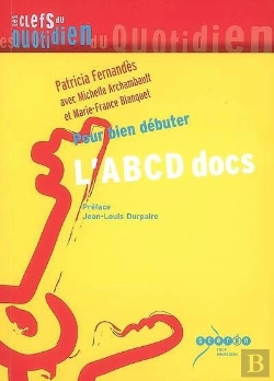 Bertrand.pt - L'Abc Des Docs - Pour Bien Debuter