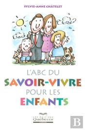 L'Abc Du Savoir-Vivre Pour Les Enfants