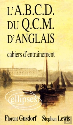 Bertrand.pt - L'A.B.C.D. Du Qcm D'Anglais ; Cahier D'Entrainement