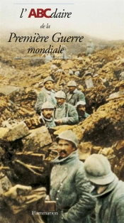 L'Abcdaire De La Première Guerre Mondiale