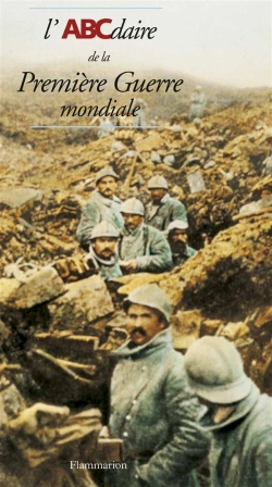 Bertrand.pt - L'Abcdaire De La Première Guerre Mondiale