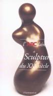 L'Abcdaire De La Sculpture Du Xxe Siècle