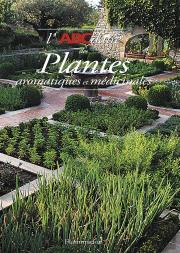 L'Abcdaire Des Plantes Aromatiques Et Médicinales