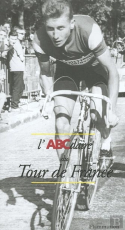Bertrand.pt - L'Abcdaire Du Tour De France