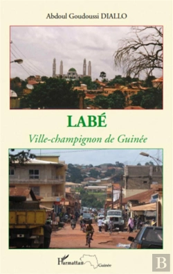 Bertrand.pt - Labé ; Ville-Champignon De Guinée