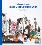 L'Abecedaire Des Demoiselles D'Angrignon