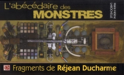 Bertrand.pt - L'Abécédaire Des Monstres : Fragments De Réjean Ducharme