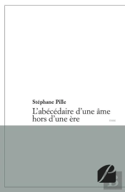 L'Abécédaire D'Une Âme Hors D'Une Ère