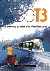 L'Abécédaire T.3 ; Tramway Parisien Des Maréchaux Sud
