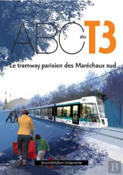 Bertrand.pt - L'Abécédaire T.3 ; Tramway Parisien Des Maréchaux Sud