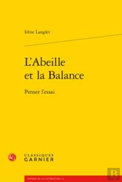 Bertrand.pt - L'Abeille Et La Balance ; Penser L'Essai