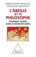 L'Abeille (Et Le) Philosophe ; Étonnant Voyage Dans La Ruche Des Sages
