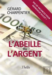 L'Abeille Ou L'Argent