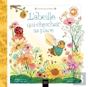 L'Abeille Qui Cherchait Sa Place