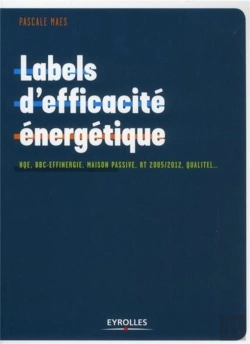 Bertrand.pt - Labels D'Efficacité Énergétique ; Hqe, Bbc-Effinergie, Maison Passive, Rt 2005/2012, Qualitel...