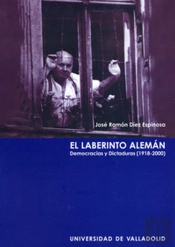 Laberinto Alemán, El. Democracias Y Dictaduras (1918-2000)