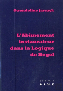 Bertrand.pt - L'Abîmement Instaurateur Dans La Logique De Hegel