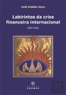 Labirintos da Crise Financeira Internacional