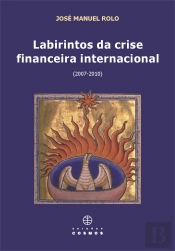 Labirintos da Crise Financeira Internacional
