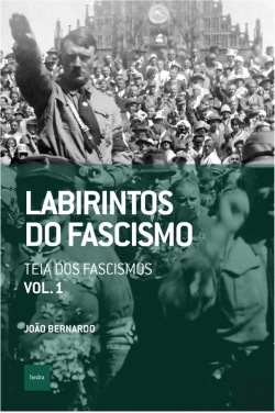 Bertrand.pt - Labirintos Do Fascismo: Teia Dos Fascismos
