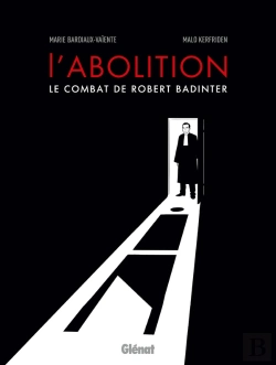 Bertrand.pt - L'Abolition, Le Combat De Robert Badinter