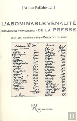 Bertrand.pt - L'Abominable Vénalité De La Presse ; D'Après Les Documents Des Archives Russes (1897-1917)
